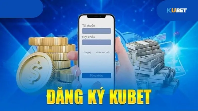 Đăng ký KUBET thả ga giải trí