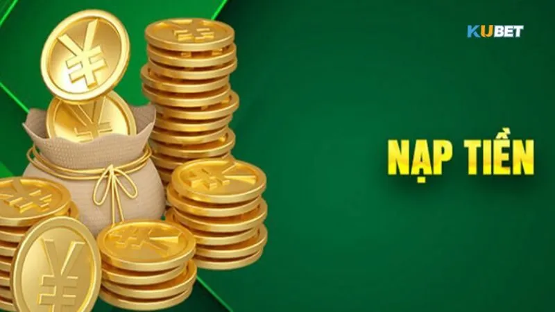 Nạp tiền Kubet qua ngân hàng